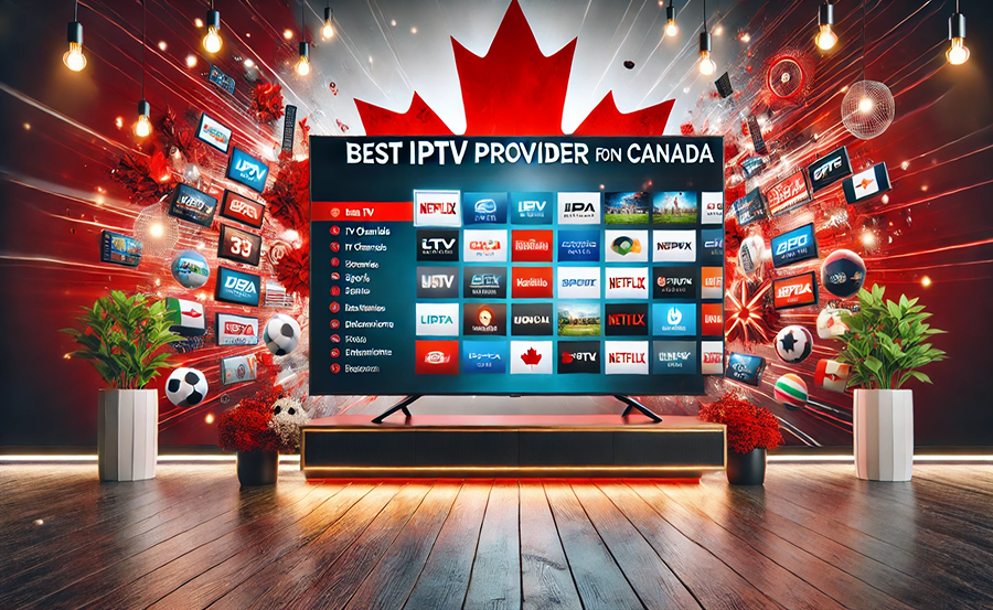 Top IPTV Providers in Canada